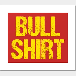 Bull Shirt Funny Pun Posters and Art